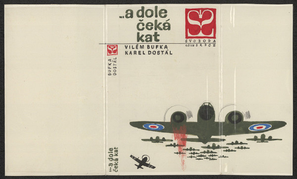 Jiří Rathouský – Vilém Bufka, Karel Dostál; ... a dole čeká kat 