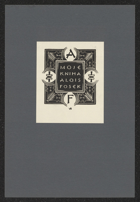 Vladislav Burda – Moje kniha Alois Fosek. in Vl. Burda: Soubor dvanácti ex libris. Původní dřevoryty 1923 