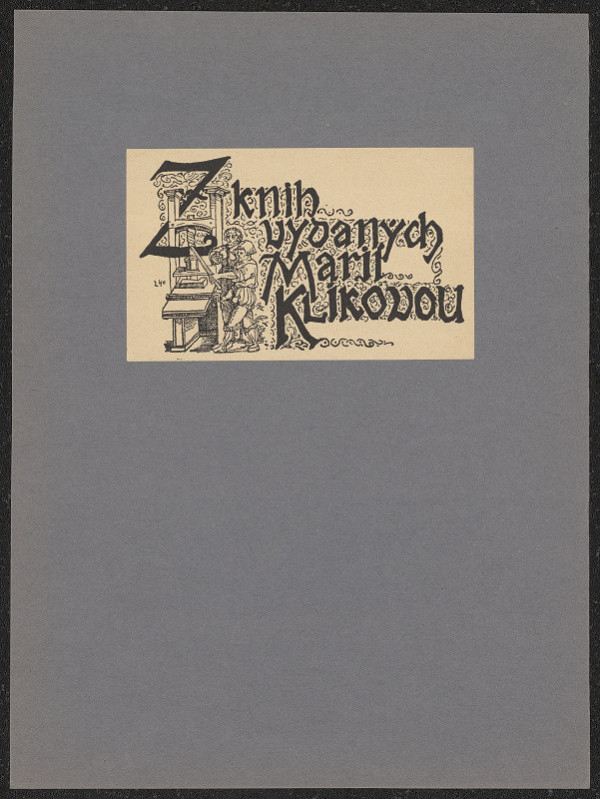 (vl. jm. Stanislav Klika), J. Dědek – Z knih vydaných Marií Klikovou 