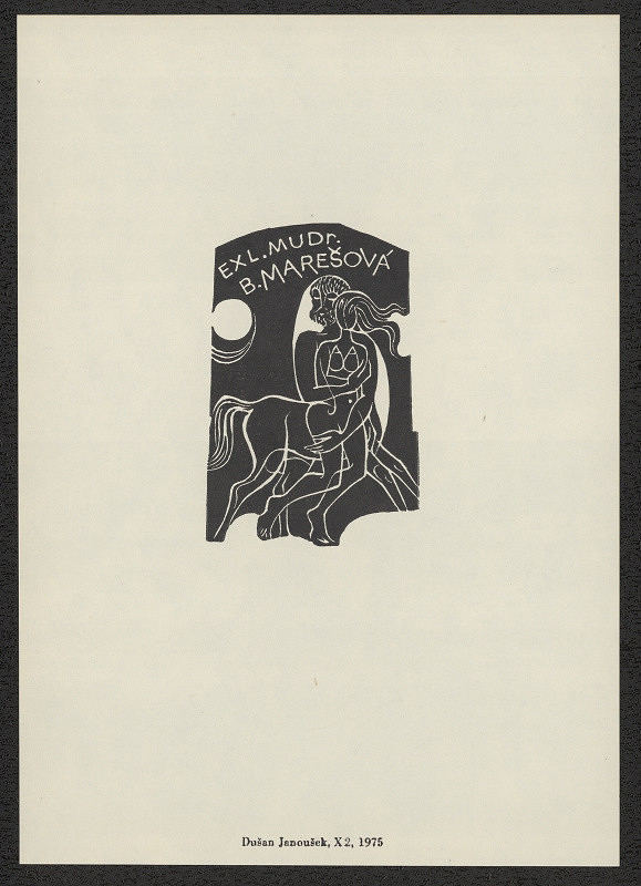 Dušan Janoušek – Ex libris MUDr. B. Marešová 