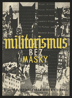 Karel Frey – Militarismus bez masky. Severočeské museum Liberec 