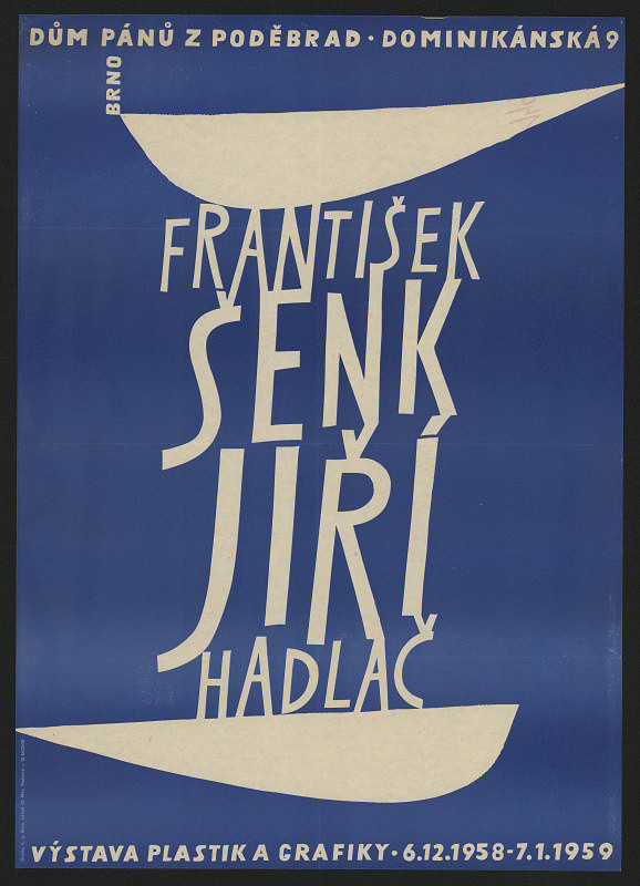 Jiří Hadlač – František Šenk - Jiří Hadlač -  výstava plastik a grafiky 