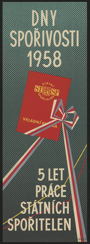 neznámý – Dny spořivosti, 5. výročí práce, Státní spořitelna 