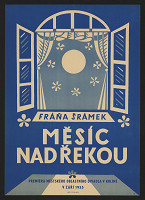 Jan Kubíček – Měsíc nad řekou od Fráni Šrámka, divadlo v Kolíně 