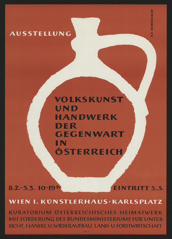 J. J. Schreiber – Volkskunst und Handwerk der Gegenwart in Österreich, Künstlerhaus Wien 