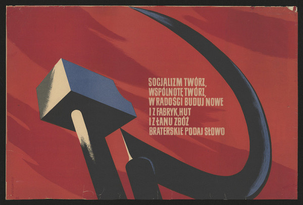 Roman Cieślewicz – Socjalizm Twórz 