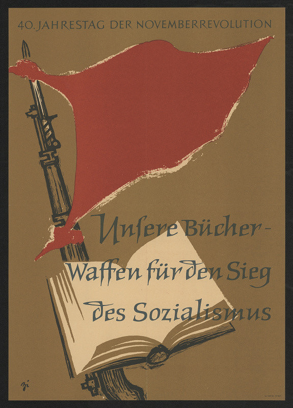neznámý – 40. Jahrestag der Novemberrevolution, Unsere Bücher - Waffen für den Lieg des Socialismus 