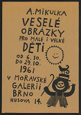 Alois Mikulka – Veselé obrázky pro malé i velké děti od 6.10.do 29.10. 1961 v Moravské galerii Brno 