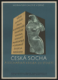 Miloš Slezák – Česká socha a sochařská kresba 20. stol., Moravská galerie v Brně 1961-1962 