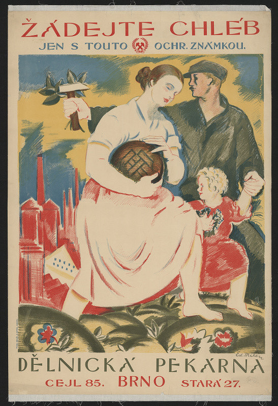 Eduard Milén – Žádejte chléb Dělnická pekárna Brno 