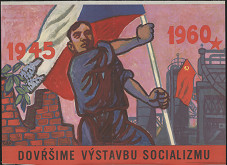 Antonín Pelc – Dovršíme výstavbu socializmu 