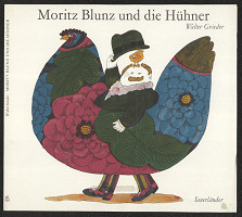 Walter Grieder – Moritz Blunz und die Hühner 