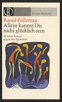 Walter Grieder – R. Follereau, Allein  Kannst Du nicht glücklich sein 