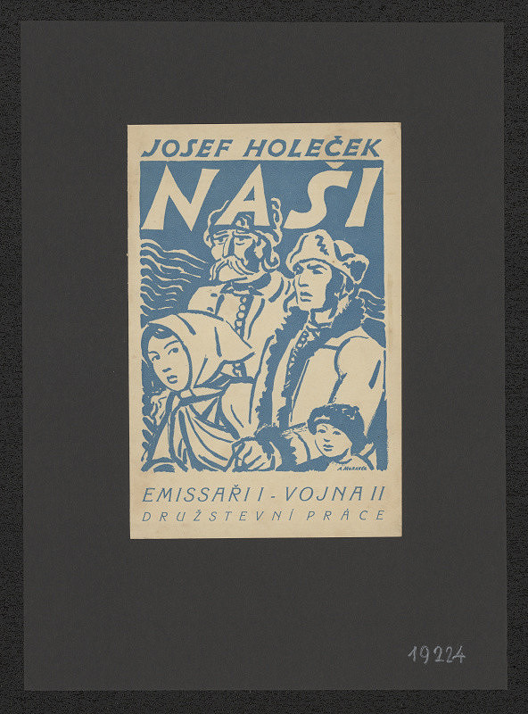 Jan Moravec – Holeček - Naši, Emissaři I - Vojna II 