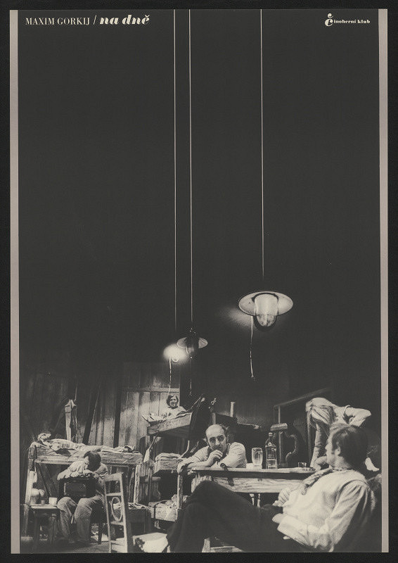 Libor Fára – M. Gorkij: Na dně, Činoherní klub Praha 