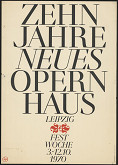 Gert Wunderlich – Zehn Jahre Neues Opernhaus Leipzig 