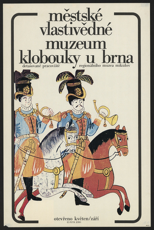 Petr Jero – Městské vlastivědné muzeum Klobouky u Brna 