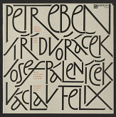 Clara Istlerová – Eben - Dvořáček - Páleníček - Felix 