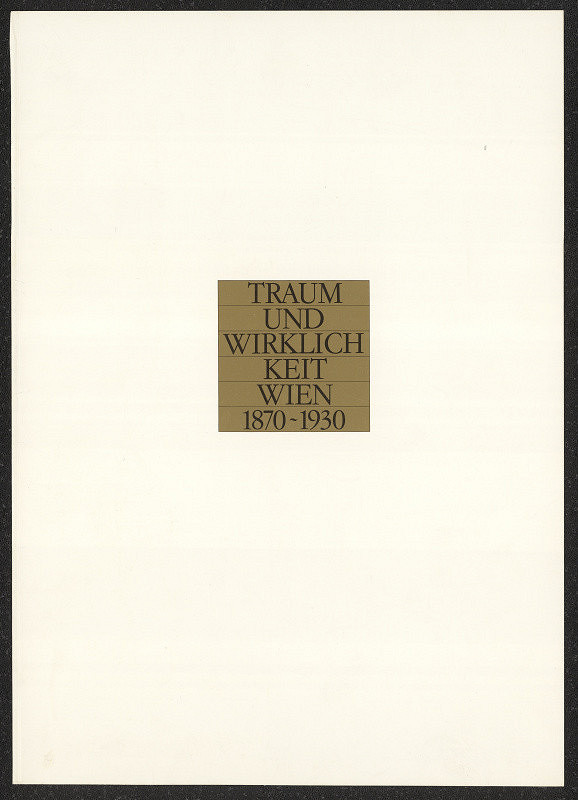 Tino Erben – Traum und Wirklichkeit /  Wien 1870-1930 