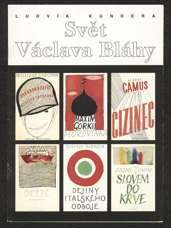 Václav Bláha – Kundera Ludvík - Svět Václava Bláhy 