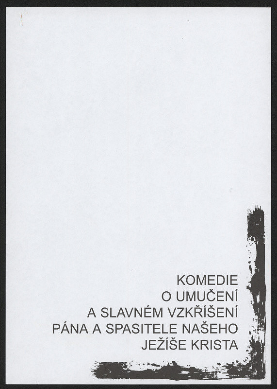 Boris Mysliveček – Komedie o umučení a slavném vzkříšení pána a spasitele našeho Ježíše Krista 
