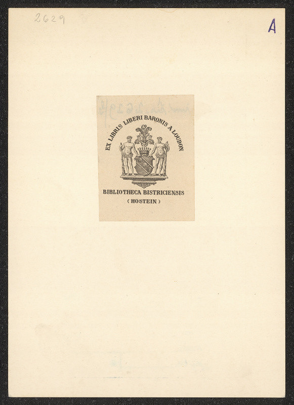 neznámý – Ex libris Liberi Baronis a Loudon, Bibliotheca Bistriciensis (Hostein) 
