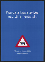 Mark BBDO - reklamní agentura a.s. – Pravda a kráva vítězí nad lží a nenávistí! 