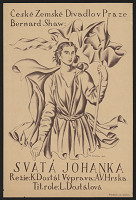 Alexander Vladimír Hrska – Shaw, Svatá Johanka, Č. zem. divadlo Praha 