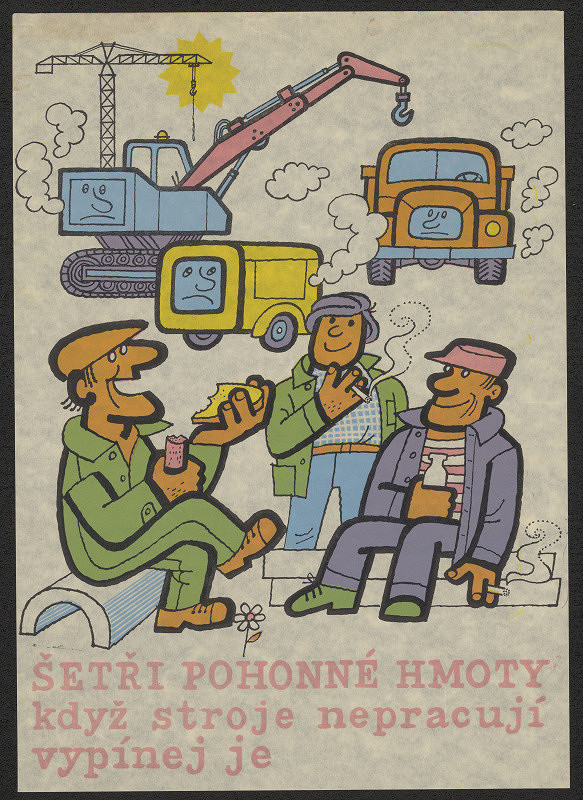 Karel Pekárek – Šetři pohonné hmoty. Když stroje nepracují, vypínej je 
