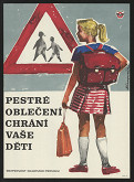 Emanuel Kupčík – Pestré oblečení chrání Vaše děti BESIP 