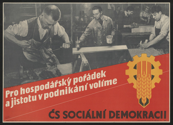 Jaroslav Šváb – Pro hospodářský pořádek a jistotu podnikáníá volíme čs. sociální demokracii 