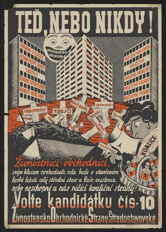 Sedlář – Teď nebo nikdy! Volte kandidátku č. 10 ...živnostenskoobchodickou str. středostavovské .. 