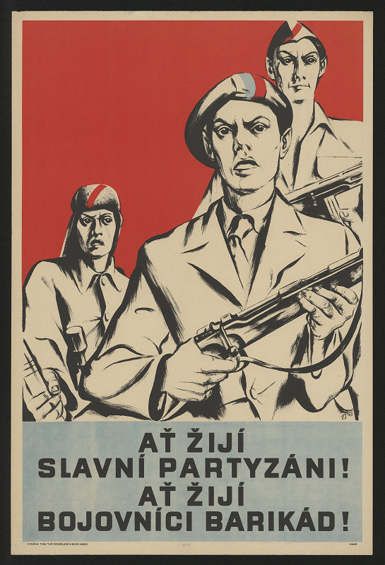 signatura VJ – Ať žijí slavní partyzáni! Ať žijí bojovníci barikád 