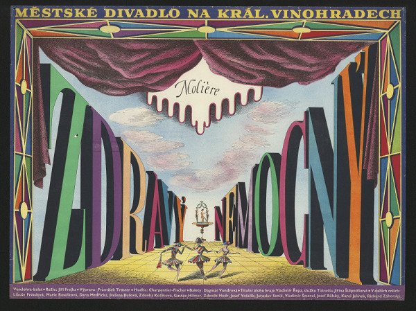 František Tröster – Moliere: Zdravý nemocný. Městs. divadlo na Královských Vinohradech