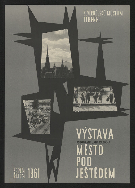 neznámý – Výstava fotografií Jana Kabíčka. Město pod Ještědem. Severočes. museum Liberec, srpen-říjen 1961 