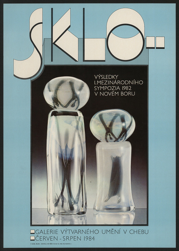 Karel Šejna – Sklo .. Výsledky 1. mezinárodního sympozia 1982 v Novém Boru GVU v Chebu 1984 