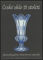 Jan Urbánek – České sklo 19. století, MG v Brně 