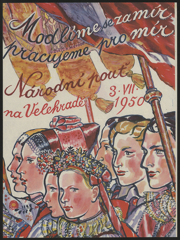 Karel Svolinský – Modlíme se za mír, Pracujeme pro mír. Národní pouť na Velehradě 1950 