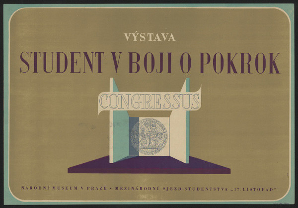 František Cubr – Výstava Student v boji o pokrok. Mezinár. sjezd studenstva 17. listop. Nár. museum Praha 