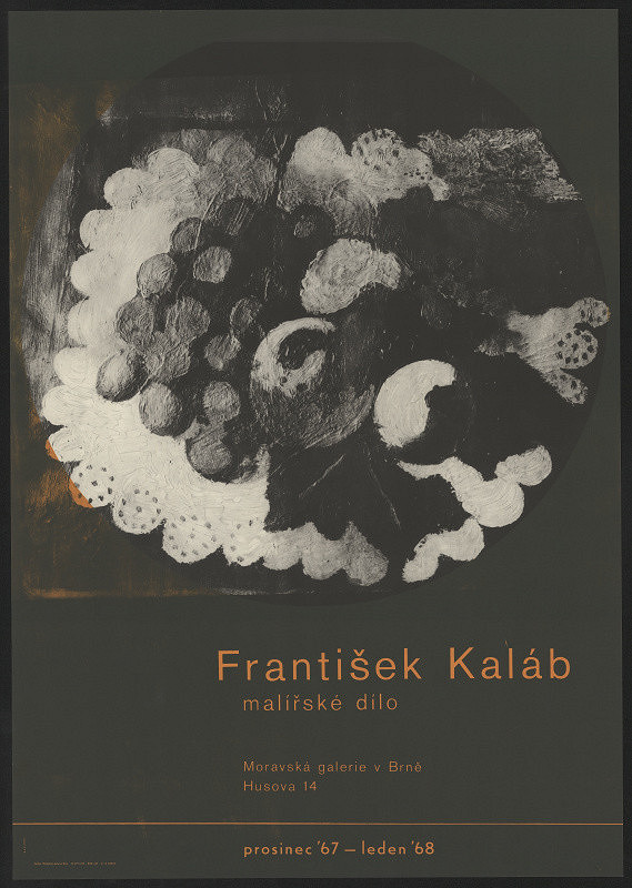 Jan Rajlich st. – František Kaláb, malířské dílo, Moravská galerie v Brně, prosinec´67-leden´68 