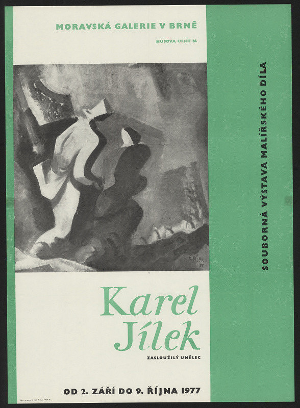 Jiří Hlušička – Karel Jílek, zasl. uměl., Souborná výstava malířského díla, Moravská galerie v Brně, ...1977 