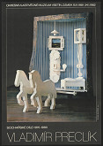 Taras Kuščynskyj – Vladimír Preclík, Sochařské dílo 1970-1980, Vsetín 1982 