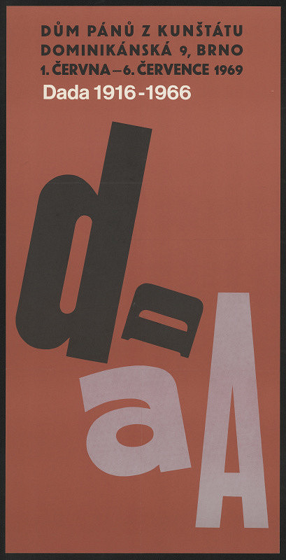 neznámý – dada 1916-1966, Dům p. z Kunštátu, Brno  ... 1969 