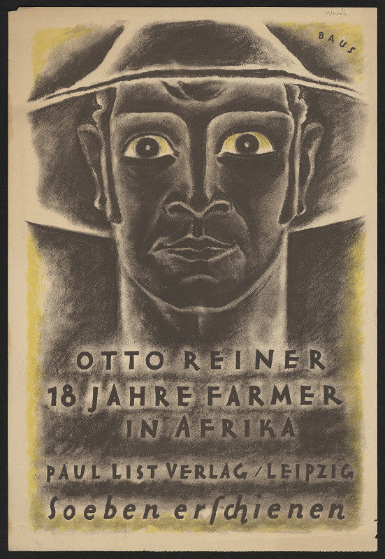 Georg Baus – Otto Reiner, 18 Jahrer Farmer in Afrika. Paul List Verlag, Leipzig 