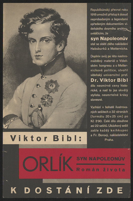 neznámý – Viktor Bibl: Orlík, syn Napoleonův. Román života k dostání zde 