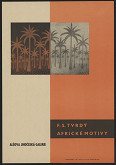 Jiří Tichý – F.S. Tvrdý, Africké motivy, AJG 