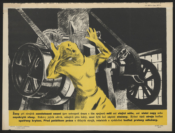 František (Václav) Süsser – Ženy při strojích zaměstnané nesmí (pro nebezpečí...) míti ani vlající oděv, ani ... Úrazová pojišťovna dělnická v Brně 