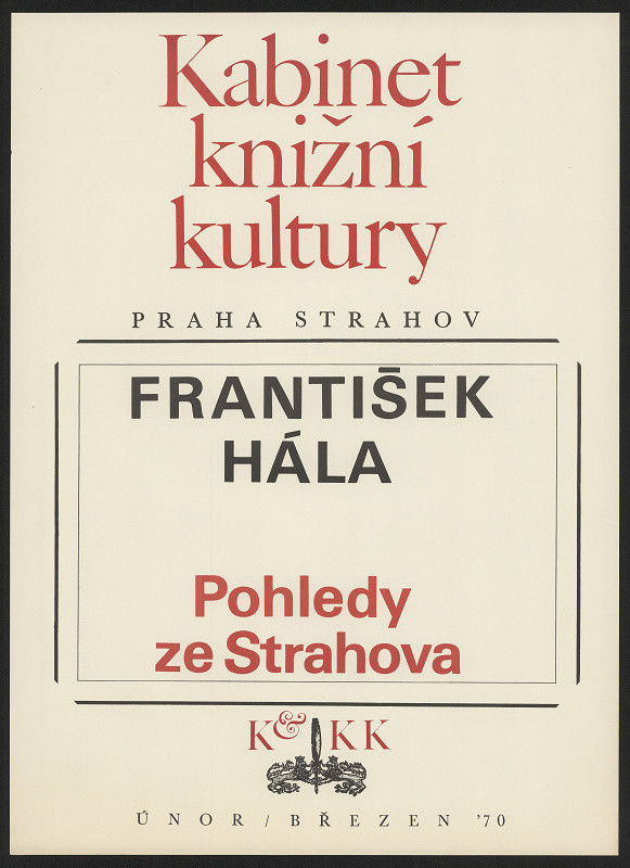 neznámý – Kabinet knižní kultury. František Hála, Pohledy ze Strahova, Praha Strahov,  únor-břez.´70, KKK 
