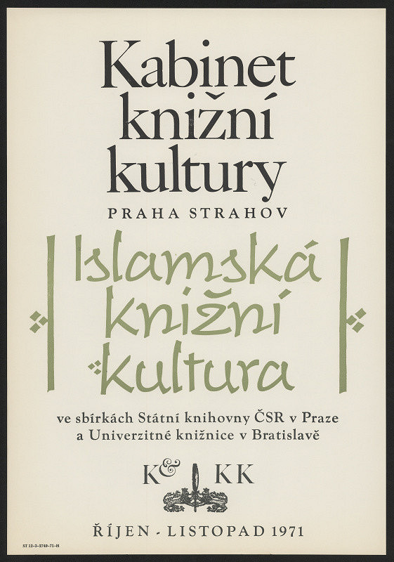 neznámý – Kabinet knižní kultury. Islámská knižní kultura ve sbírkách Stát. knih. a UK v Bratislavě, Praha Strahov, říj.-listop 1971, KKK 