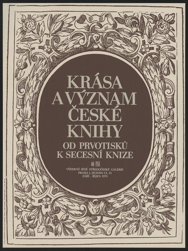 Alena Koubová – Krása a význam české knihy od prvopočátku k secesní knize. Středočeská galerie, Praha 1979 